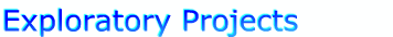 Exploratory Projects